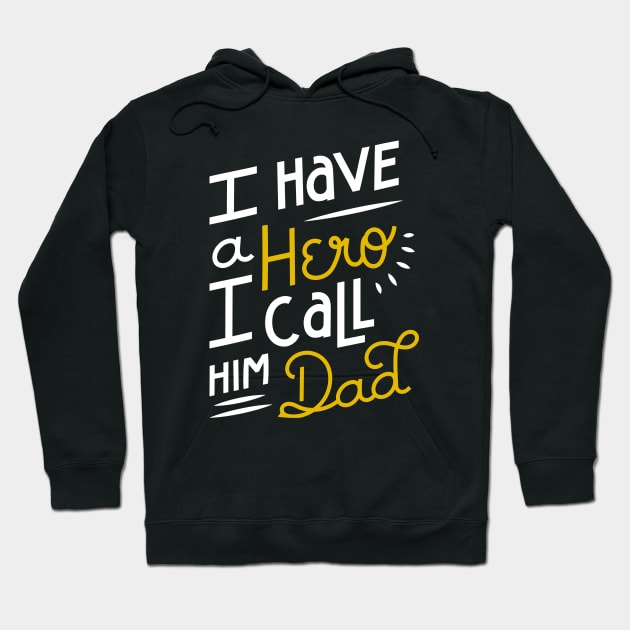 I Have A Hero I Call Him Dad The Myth Of Papa Gift For Dad Hoodie by rjstyle7